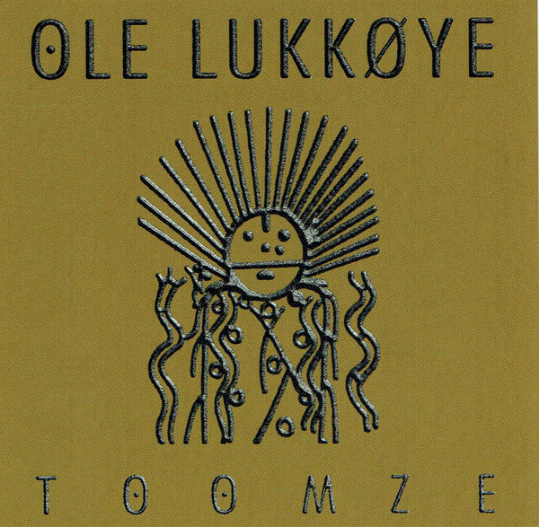 Ole Lukkøye : Toomze (CD, Album, RE)