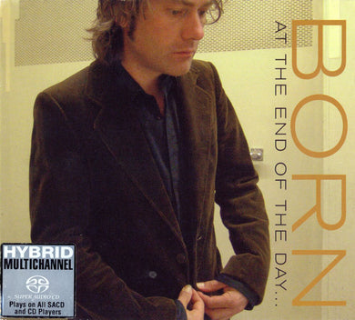 Born Stuyven : At The End Of The Day (SACD, Multichannel, Album)