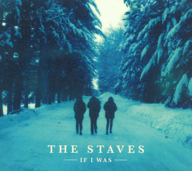 The Staves (2) : If I Was (CD, Album)