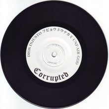 Corrupted : Dios Injusto (7", EP)