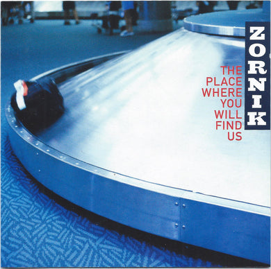 Zornik : The Place Where You Will Find Us (CD, Album, Copy Prot.)