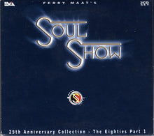 Various : Ferry Maat's Soulshow - 25th Anniversary Collection - The Eighties Part 1 (2xCD, Comp)