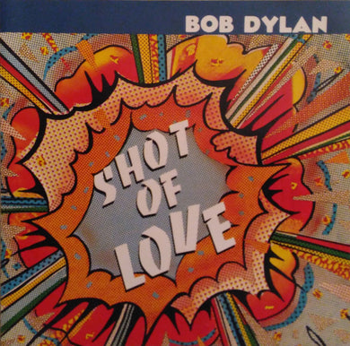 Bob Dylan : Shot Of Love (CD, Album, RE)