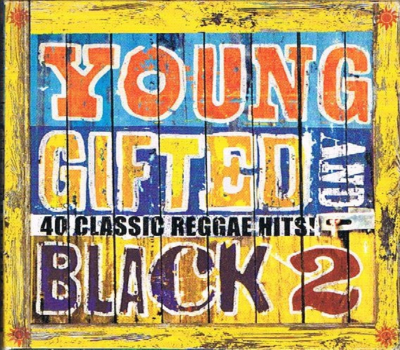 Various : Young Gifted And Black 2 (40 Classic Reggae Hits!) (2xCD, Comp)