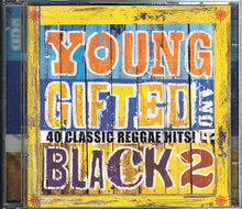 Various : Young Gifted And Black 2 (40 Classic Reggae Hits!) (2xCD, Comp)