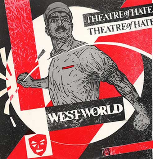Theatre Of Hate : Westworld (LP, Album)