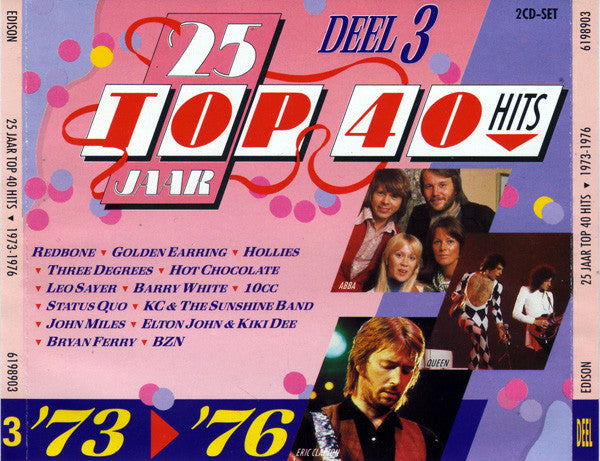 Various : 25 Jaar Top 40 Hits - Deel 3 - 1973-1976 (2xCD, Comp)