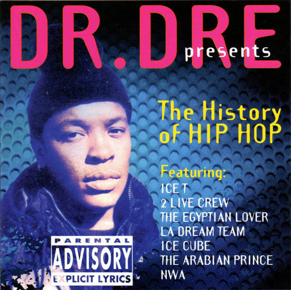 Various : Dr. Dre Presents The History Of Hip Hop (CD, Comp, P/Mixed)