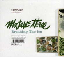 Mojave Three* : Breaking The Ice (CD, Single, Dig)