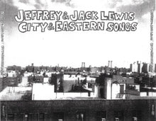 Jeffrey Lewis & Jack Lewis (2) : City & Eastern Songs (CD, Album)
