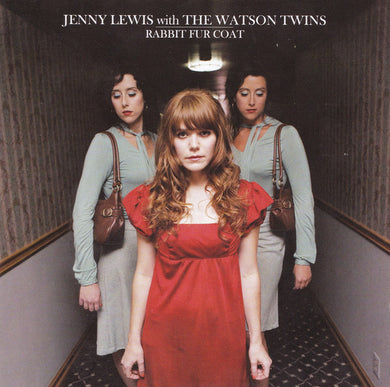 Jenny Lewis With The Watson Twins : Rabbit Fur Coat (CD, Album)