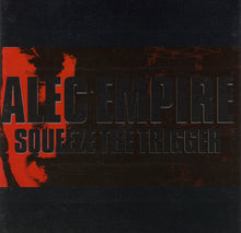Alec Empire : Squeeze The Trigger (CD, Album, Comp)