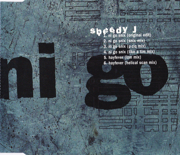 Speedy J : Ni Go Snix (CD, Single)
