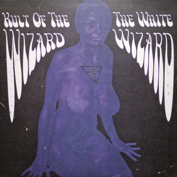 Kult Of The Wizard : The White Wizard (12