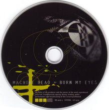 Machine Head (3) : Burn My Eyes (CD, Album)