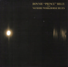 Bonnie "Prince" Billy : No More Workhorse Blues (7", Single)