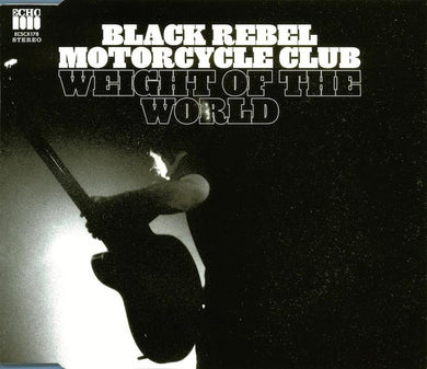 Black Rebel Motorcycle Club : Weight Of The World (CD, Single)