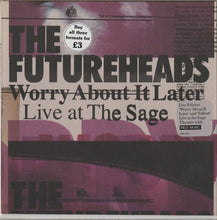 The Futureheads : Worry About It Later (Live At The Sage) (7", Single)