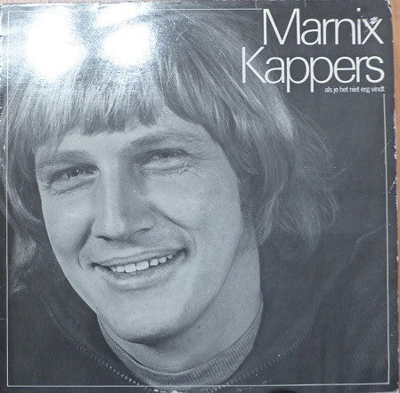 Marnix Kappers : Als Je Het Niet Erg Vindt (LP)
