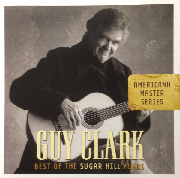 Guy Clark : Best Of The Sugar Hill Years (CD, Comp)