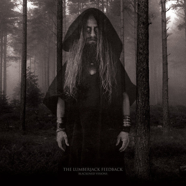 The Lumberjack Feedback : Blackened Visions (12