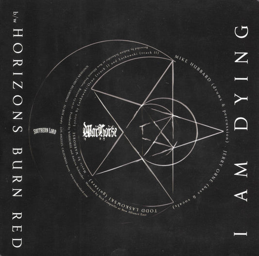 WarHorse : I Am Dying (7", Single, M/Print, Cle)