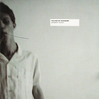 Palace Of Pleasure : Emperor Norton (CD, Album)