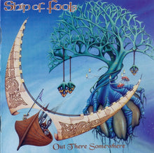 Ship Of Fools (2) : Out There Somewhere (CD, Album)