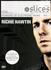 Richie Hawtin : Slices - Pioneers Of Electronic Music - Vol. I - A Documentary Film About Richie Hawtin (DVD-V, PAL, DVD)