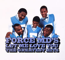 Force MD's : Let Me Love You: The Greatest Hits (CD, Comp, RM)