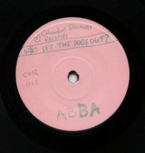 Psychedelic Horseshit : Who Let the Dogs Out? (7", Single)