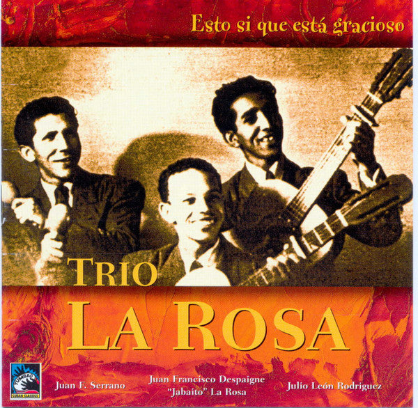 Trio La Rosa : Esto Si Que Está Gracioso (CD, Comp)