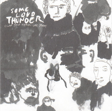 Clap Your Hands Say Yeah : Some Loud Thunder (CD, Album)