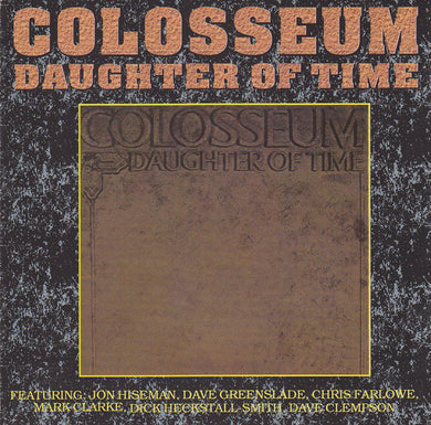 Colosseum : Daughter Of Time (CD, Album, RE, RM)