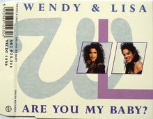 Wendy & Lisa : Are You My Baby? (CD, Single)