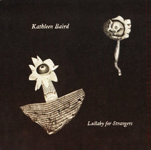 Kathleen Baird : Lullaby For Strangers (CD, Album)