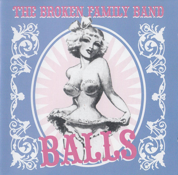 The Broken Family Band : Balls (CD, Album)