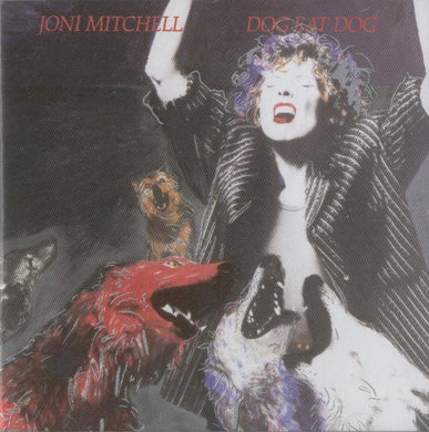 Joni Mitchell : Dog Eat Dog (CD, Album, RE)