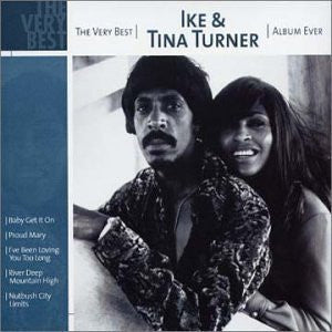 Ike & Tina Turner : The Very Best Ike & Tina Turner Album Ever (CD, Comp)