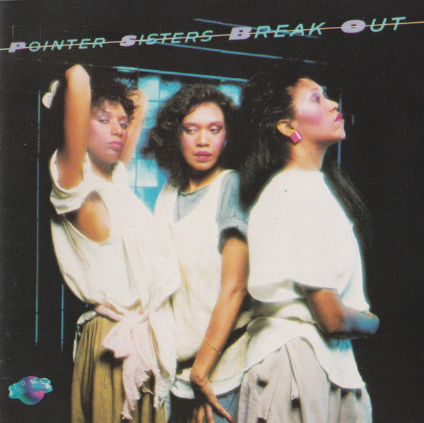 Pointer Sisters : Break Out (CD, Album, RE)