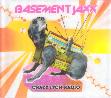 Basement Jaxx : Crazy Itch Radio (CD, Album, 'O')