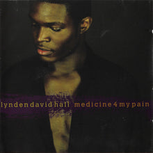 Lynden David Hall : Medicine 4 My Pain (CD, Album)