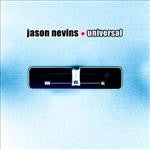Jason Nevins : Universal (CD, Album)