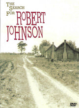 Robert Johnson : The Search For Robert Johnson (DVD-V)