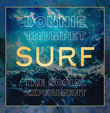 DONNIE TRUMPET & THE SOCIAL EXPERIMENT Surf 2LP CHANCE THE RAPPER Saba J Cole