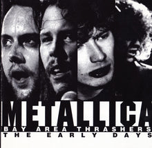 Metallica Bay Area Thrashers - The Early Days CD