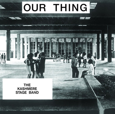 Kashmere Stage Band Our Thing LP