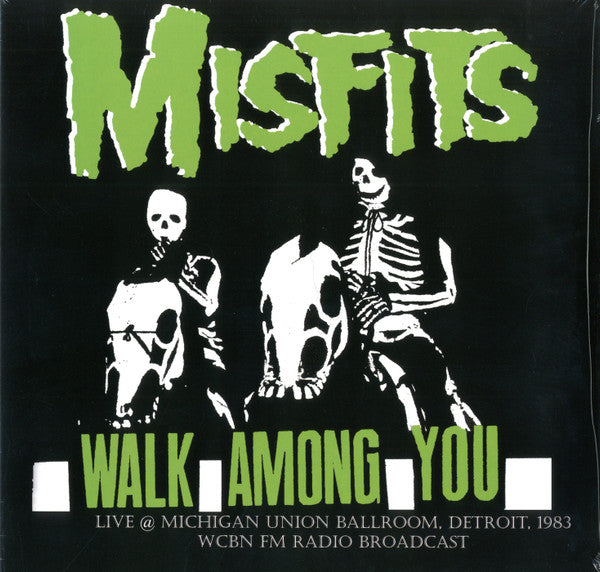 Misfits Walk Among You (Live @ Michigan Union Ballroom, Detroit, 1983 WCBN FM Radio Broadcast) LP