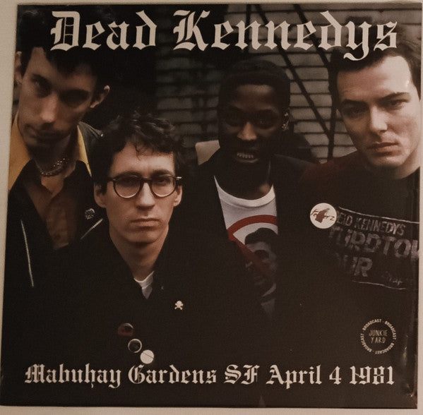Dead Kennedys – Mabuhay Gardens SF April 4 1981 vinyl LP
