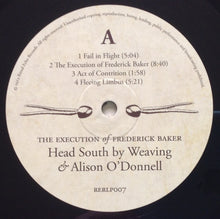 Head South By Weaving & Alison O'Donnell : The Execution Of Frederick Baker (LP, Album)